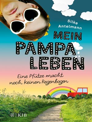 cover image of Mein Pampaleben – Eine Pfütze macht noch keinen Regenbogen